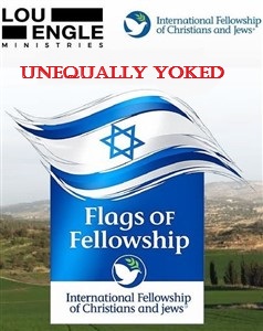 Lou Engle IFCJ unequally yoked 2 (238 x 300).jpg